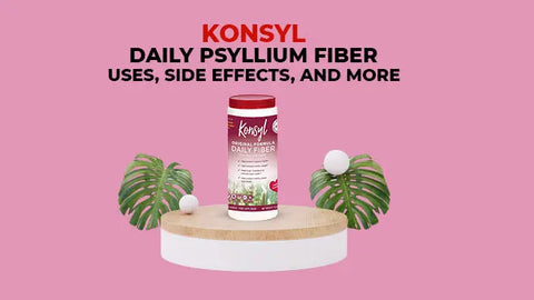Konsyl Daily Psyllium Fiber - Uses, Side Effects, and More HerbsPro