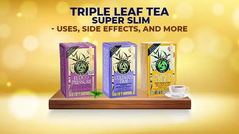 Triple Leaf Tea - Super Slim: What is It, How it Works, What You Should Know HerbsPro